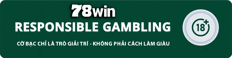 78win ⚜️ Codify - TRANG CHỦ 78win.com TẶNG 78K ĐĂNG KÝ 78 win CHƠI WORLDCUP Số Đỏ Casino Com 11 78WIN responsible gambling banner